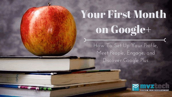 Your First Month on Google+